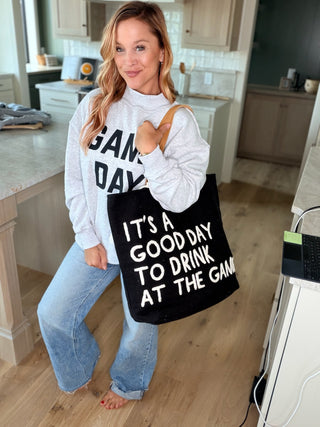 It's a Good Day to Drink at the Game Tote. *Final Sale*