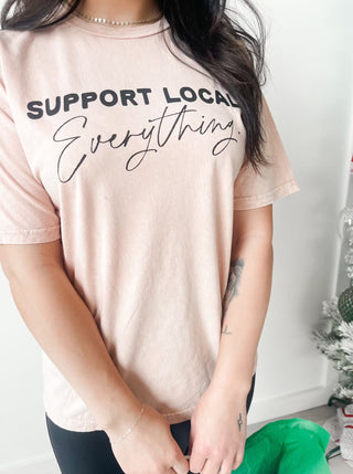 Support Local Everything Graphic Tee