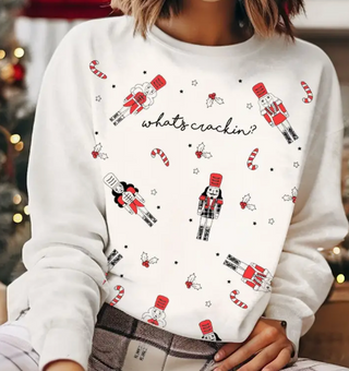 What's Crackin? Nutcracker Graphic Sweatshirt *Final Sale*